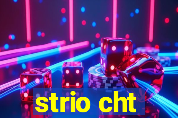 strio cht